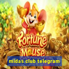 midas club telegram